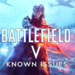 DICE bestätigt: Diese Fehler hat Battlefield V zum Release!