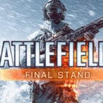 Battlefield 4 Erweiterung “Final Stand” erneut gratis auf allen Plattformen verfügbar